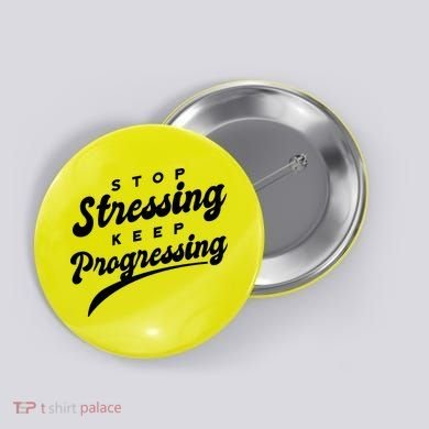 Stop Stressing Keep Progressing Quote Button