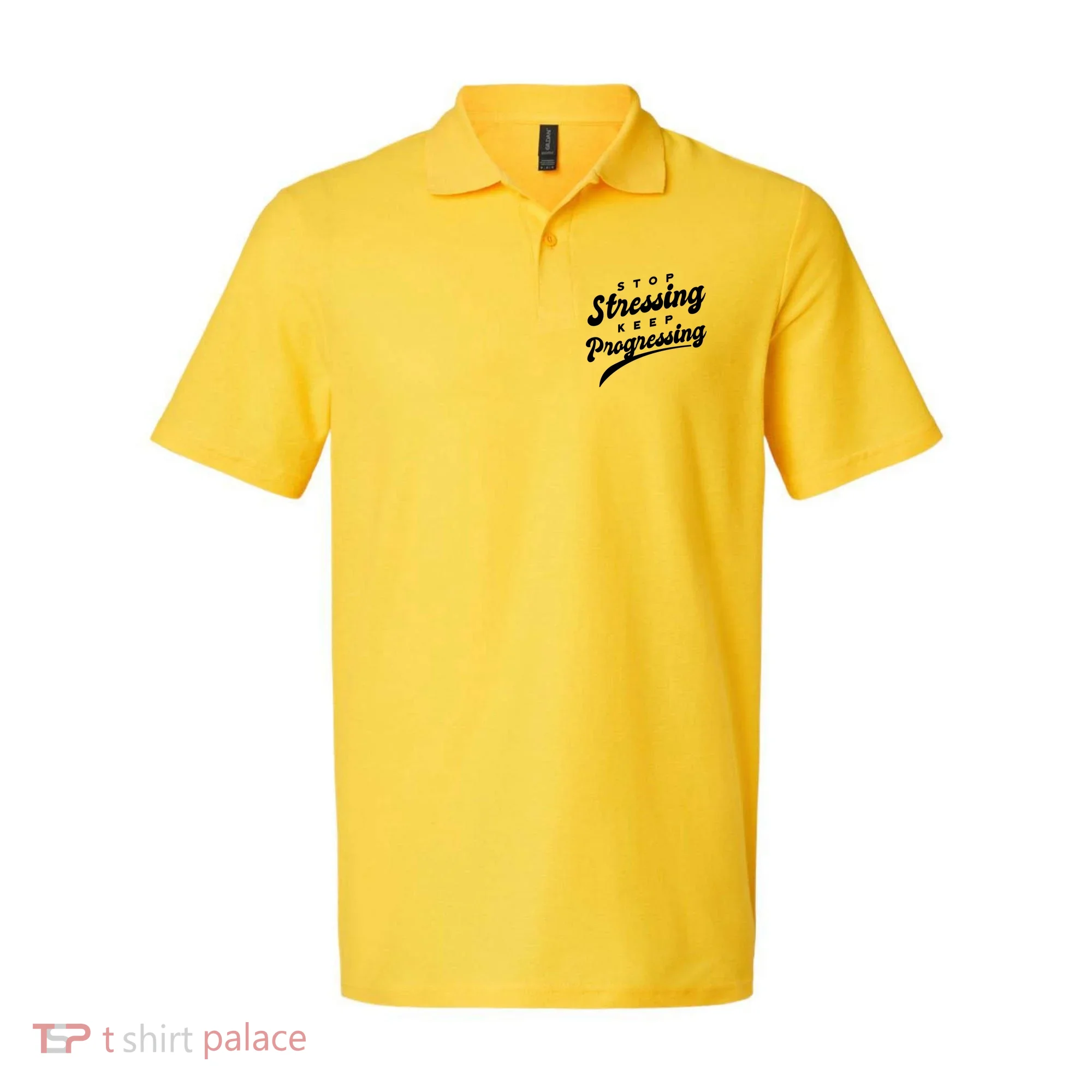 Stop Stressing Keep Progressing Quote Polo