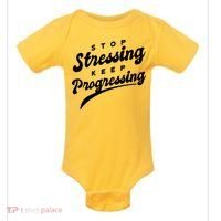 Stop Stressing Keep Progressing Quote Baby Bodysuit thumb 0