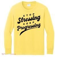 Stop Stressing Keep Progressing Quote Kids Long Sleeve Shirt thumb 0