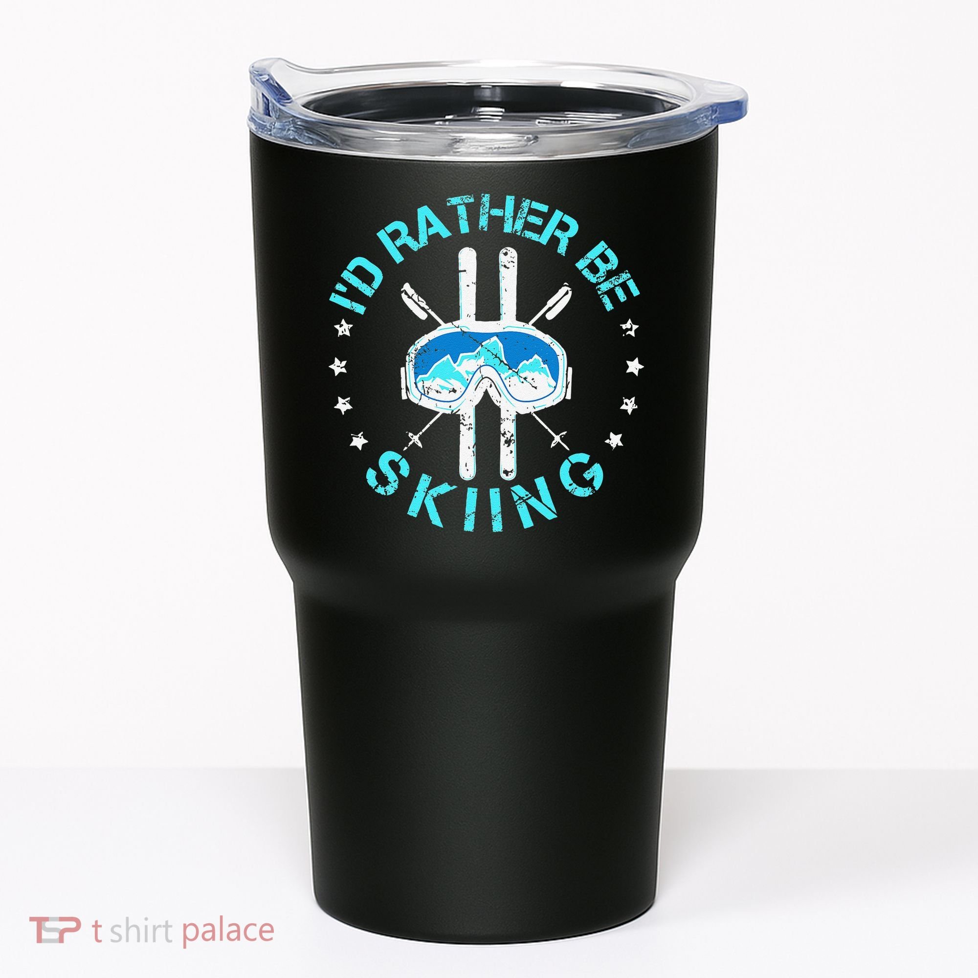 Skiing Skiing Lover I'd Rather Be Skiing Tumbler