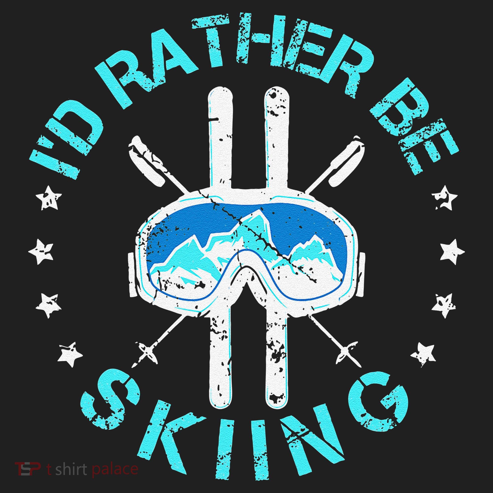 Skiing Skiing Lover I'd Rather Be Skiing Tumbler