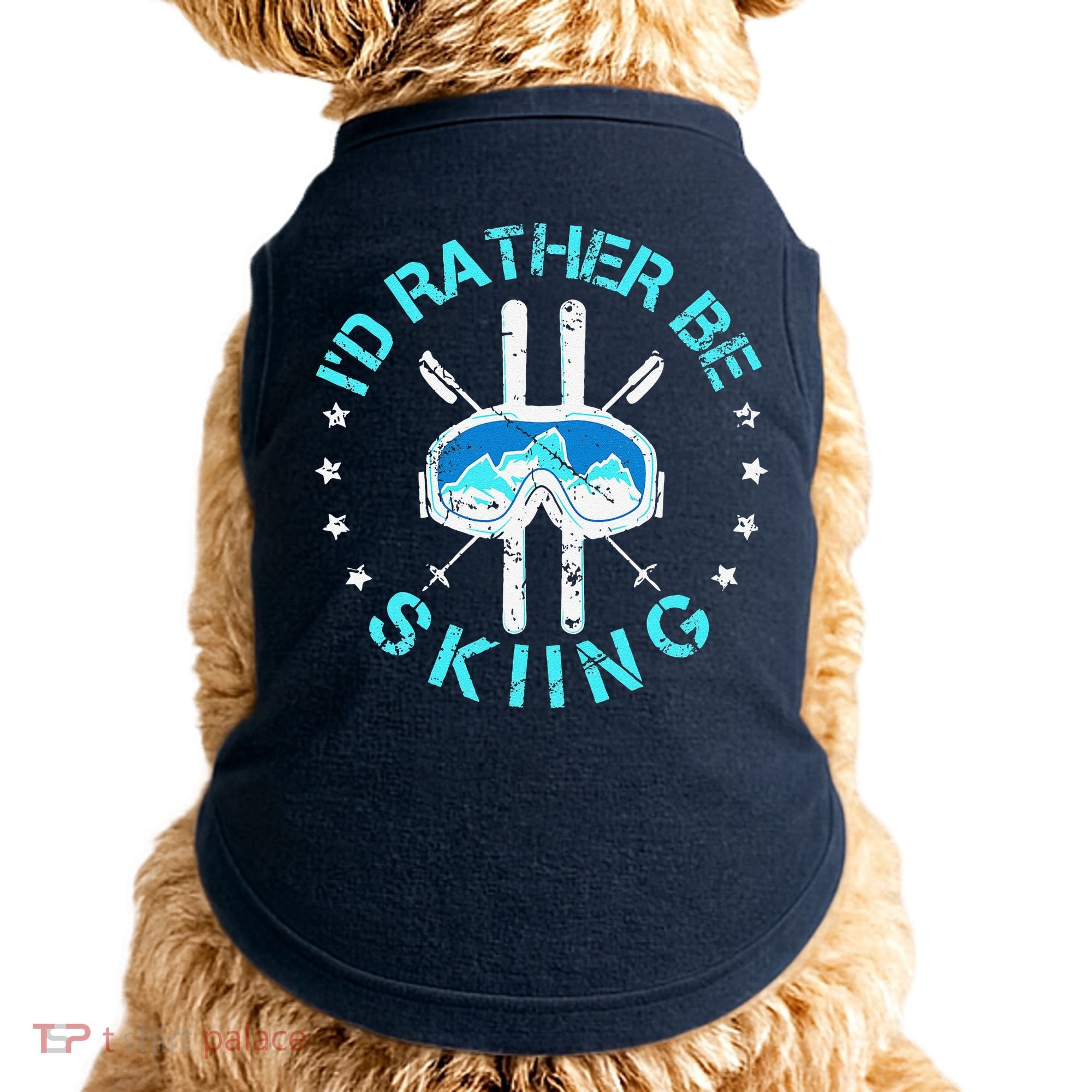 Skiing Skiing Lover I'd Rather Be Skiing Doggie Tank