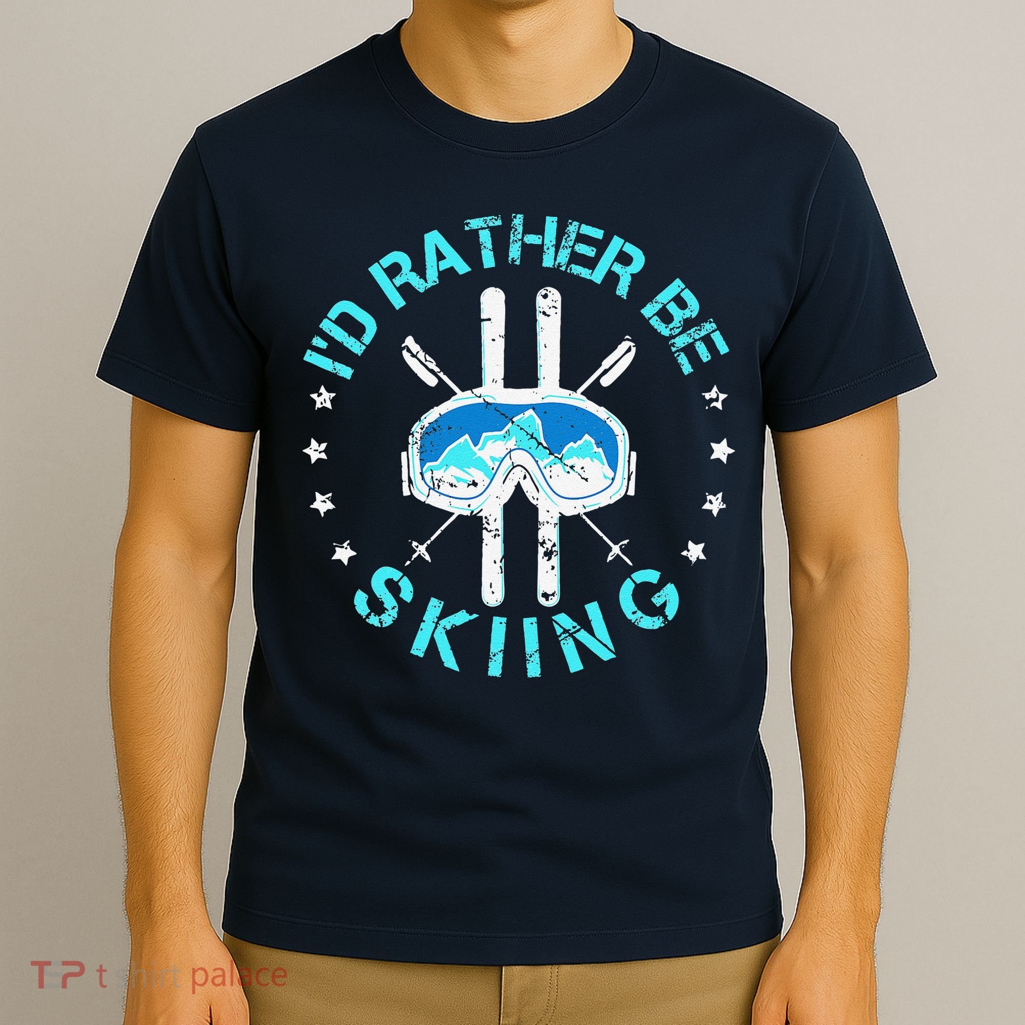 Skiing Skiing Lover I'd Rather Be Skiing T-Shirt