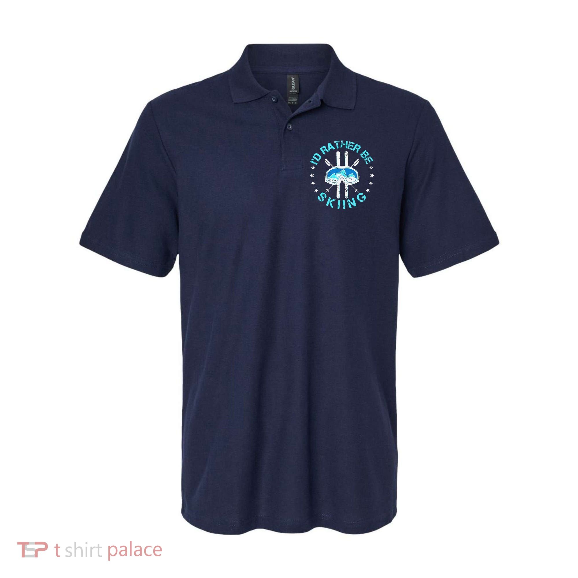 Skiing Skiing Lover I'd Rather Be Skiing Polo