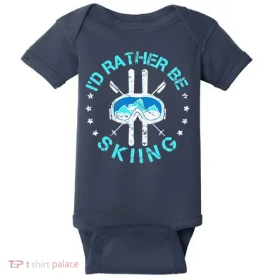 Skiing Skiing Lover I'd Rather Be Skiing Baby Bodysuit