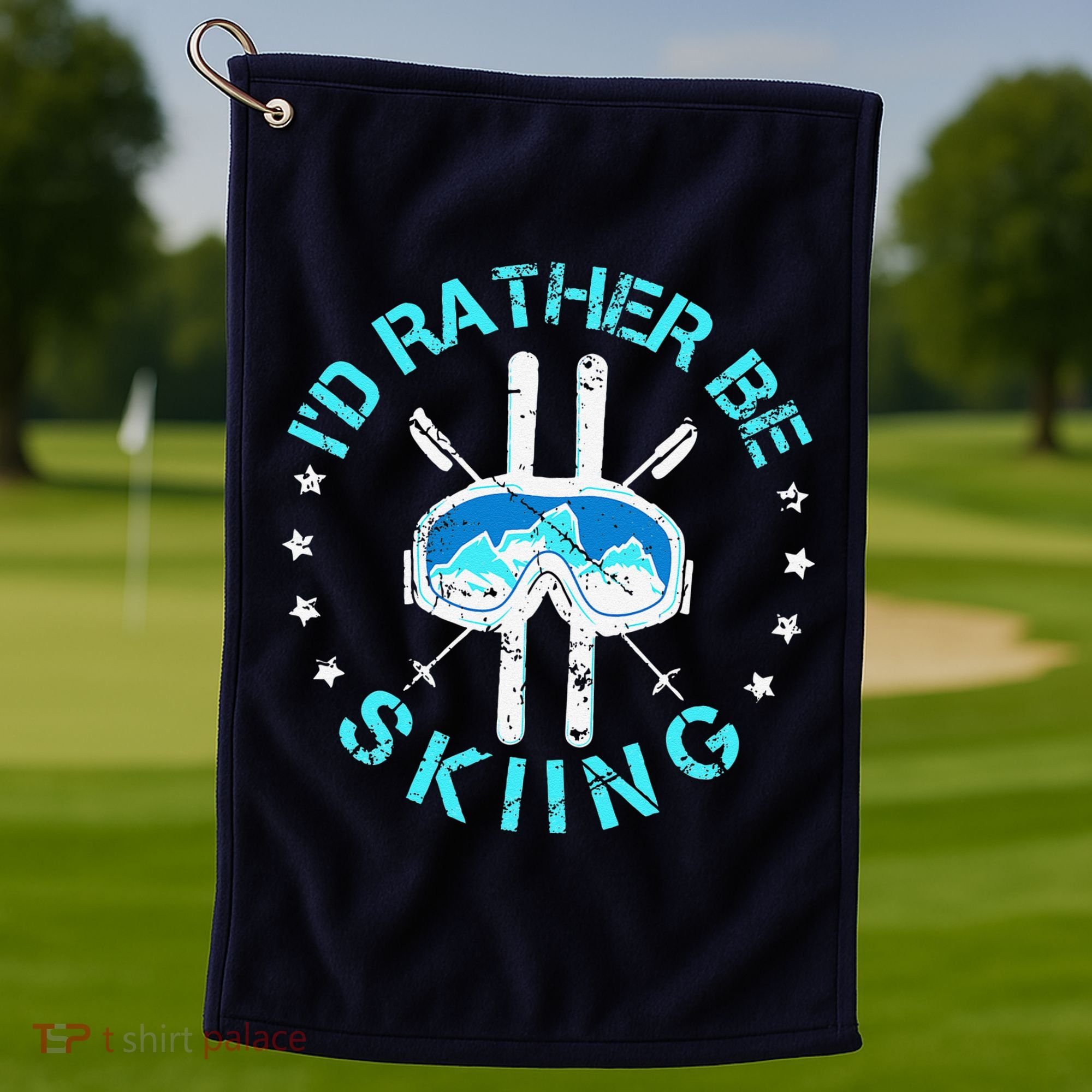 Skiing Skiing Lover I'd Rather Be Skiing Golf Towel