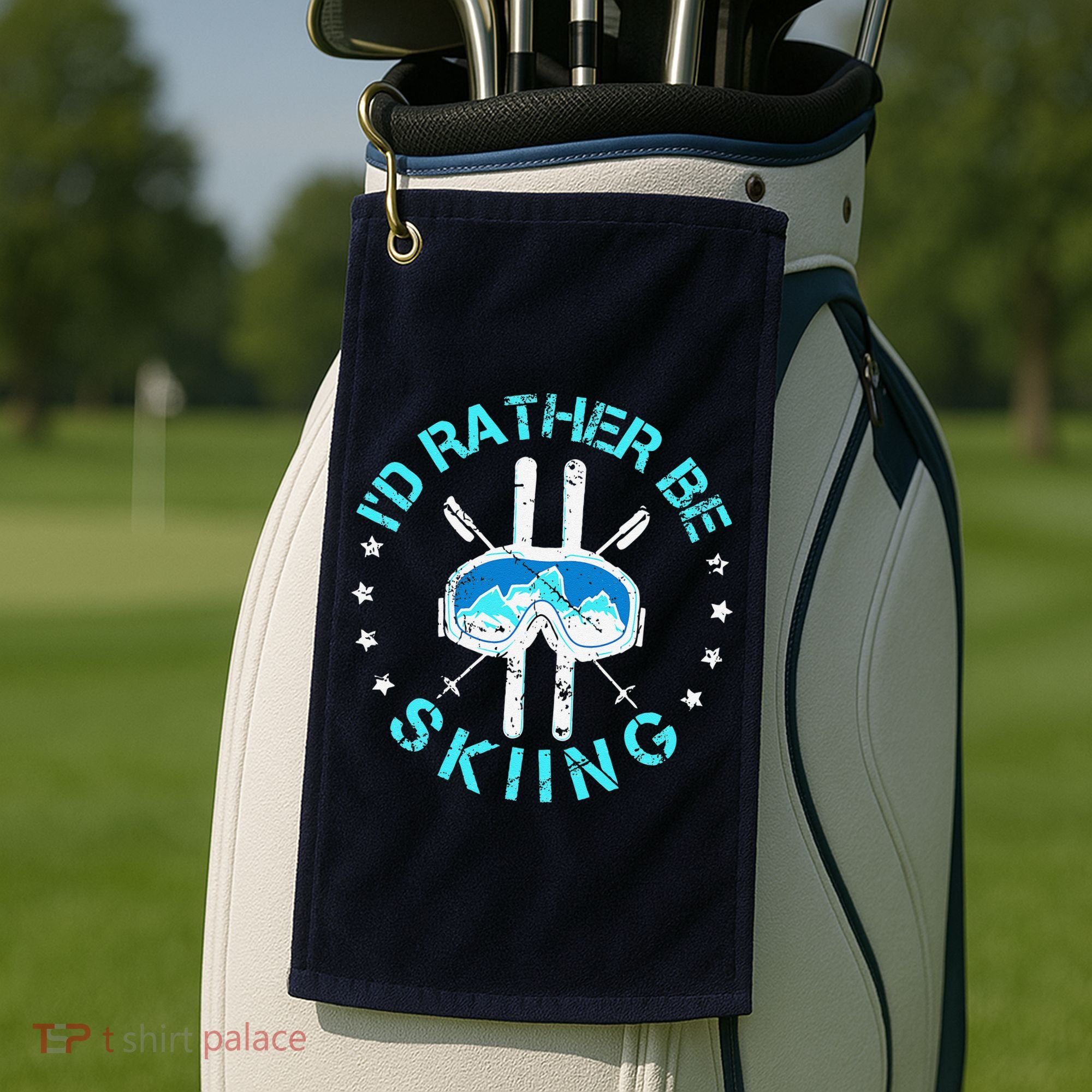 Skiing Skiing Lover I'd Rather Be Skiing Golf Towel