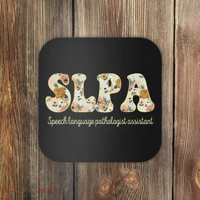 SLPA Speech Language Pathologist Assistant Appreciation Coaster
