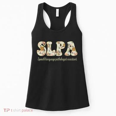SLPA Speech Language Pathologist Assistant Appreciation Women's Tank Top