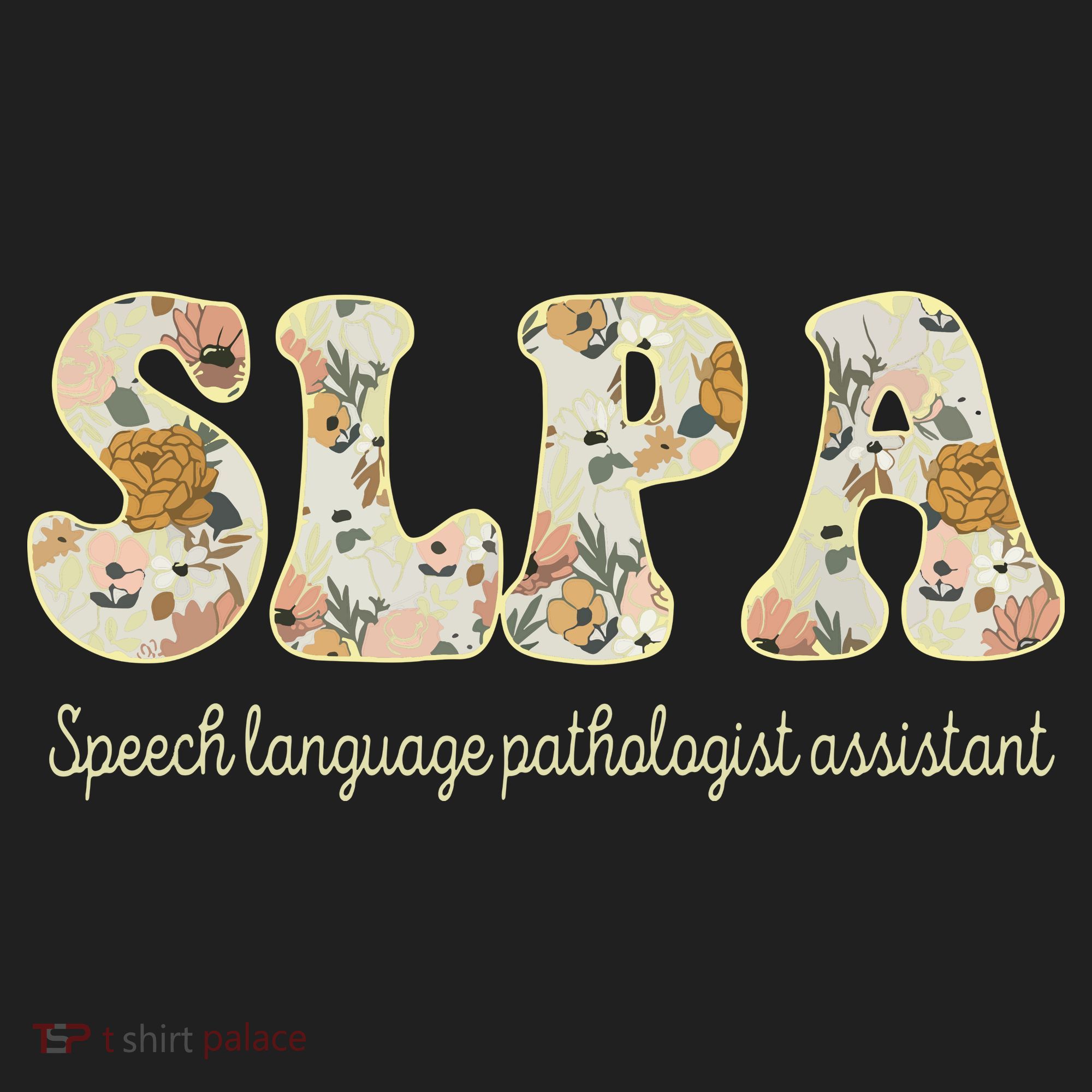 SLPA Speech Language Pathologist Assistant Appreciation Hat