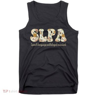 SLPA Speech Language Pathologist Assistant Appreciation Tank Top