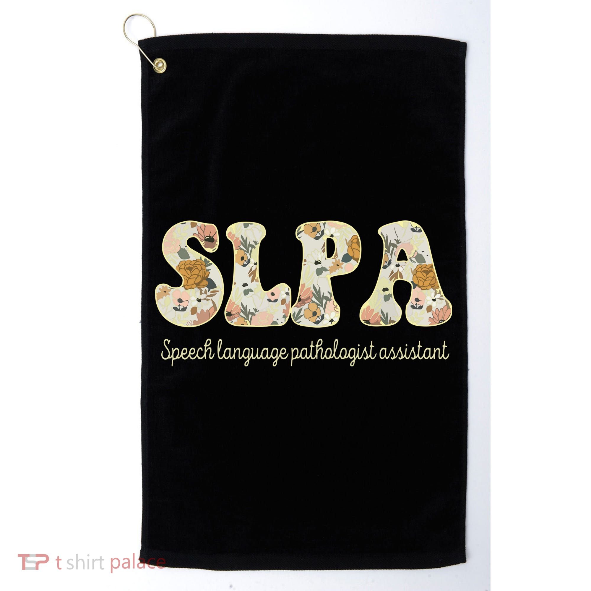 SLPA Speech Language Pathologist Assistant Appreciation Golf Towel