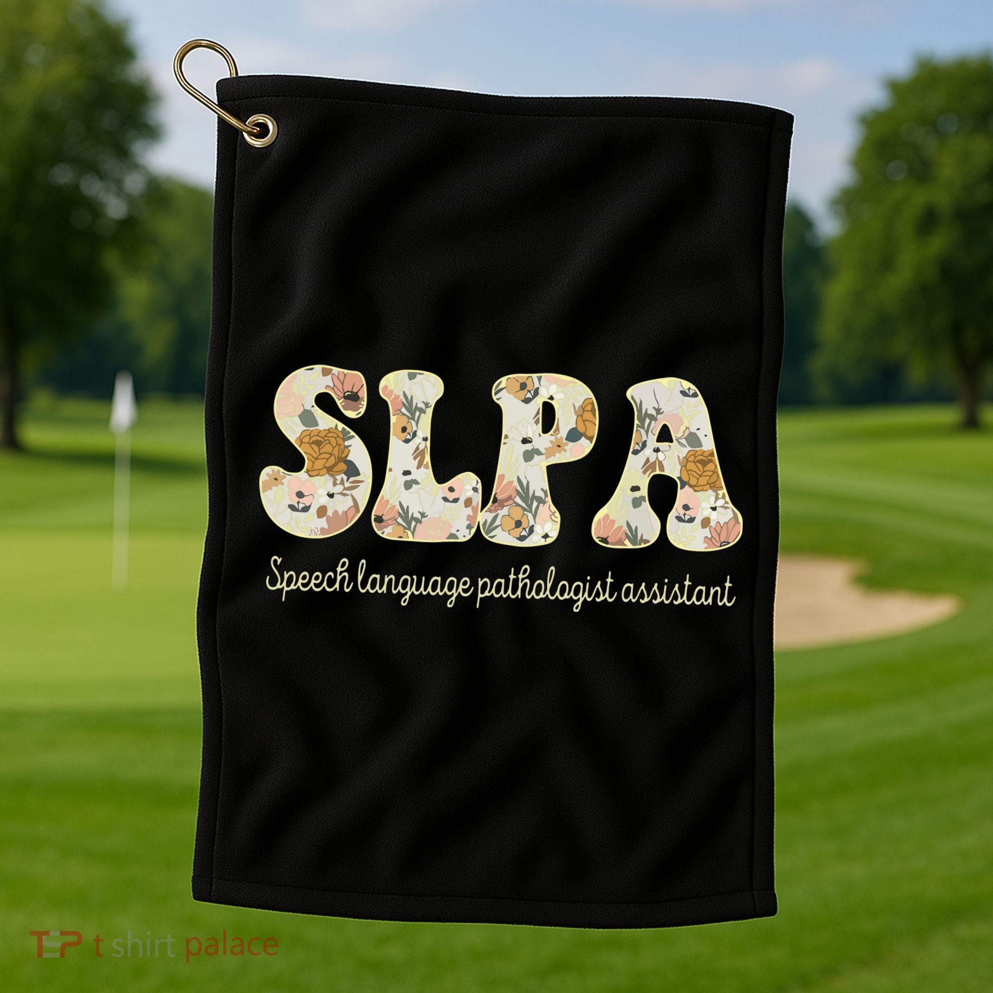 SLPA Speech Language Pathologist Assistant Appreciation Golf Towel