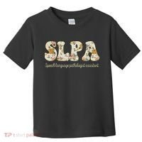 SLPA Speech Language Pathologist Assistant Appreciation Toddler T-Shirt thumb 0