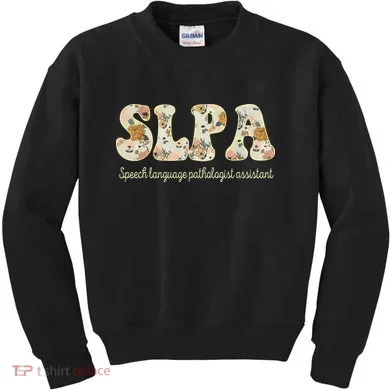 SLPA Speech Language Pathologist Assistant Appreciation Kids Sweatshirt