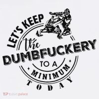Snowmobile Sled LetS Keep The Dumbfuckery To Minimum Today Mousepad thumb 1