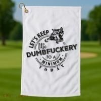 Snowmobile Sled LetS Keep The Dumbfuckery To Minimum Today Golf Towel thumb 1