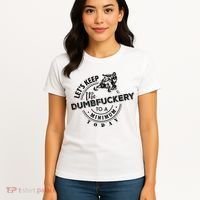 Snowmobile Sled LetS Keep The Dumbfuckery To Minimum Today Women's T-Shirt thumb 4