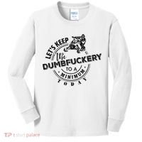 Snowmobile Sled LetS Keep The Dumbfuckery To Minimum Today Kids Long Sleeve Shirt thumb 0