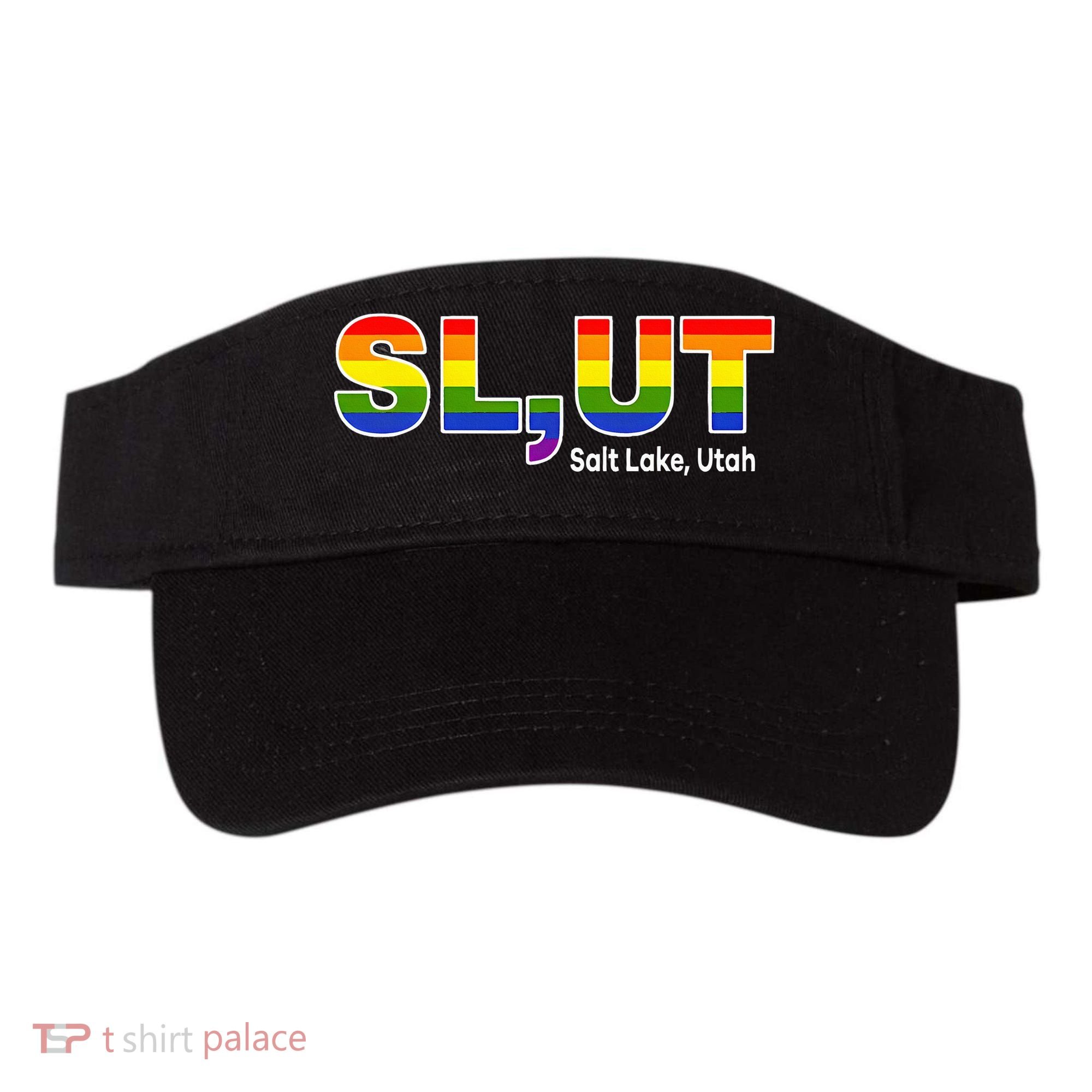 SlUt Salt Lake Utah Lgbtq Pride Funny Sarcasm Saying Visor