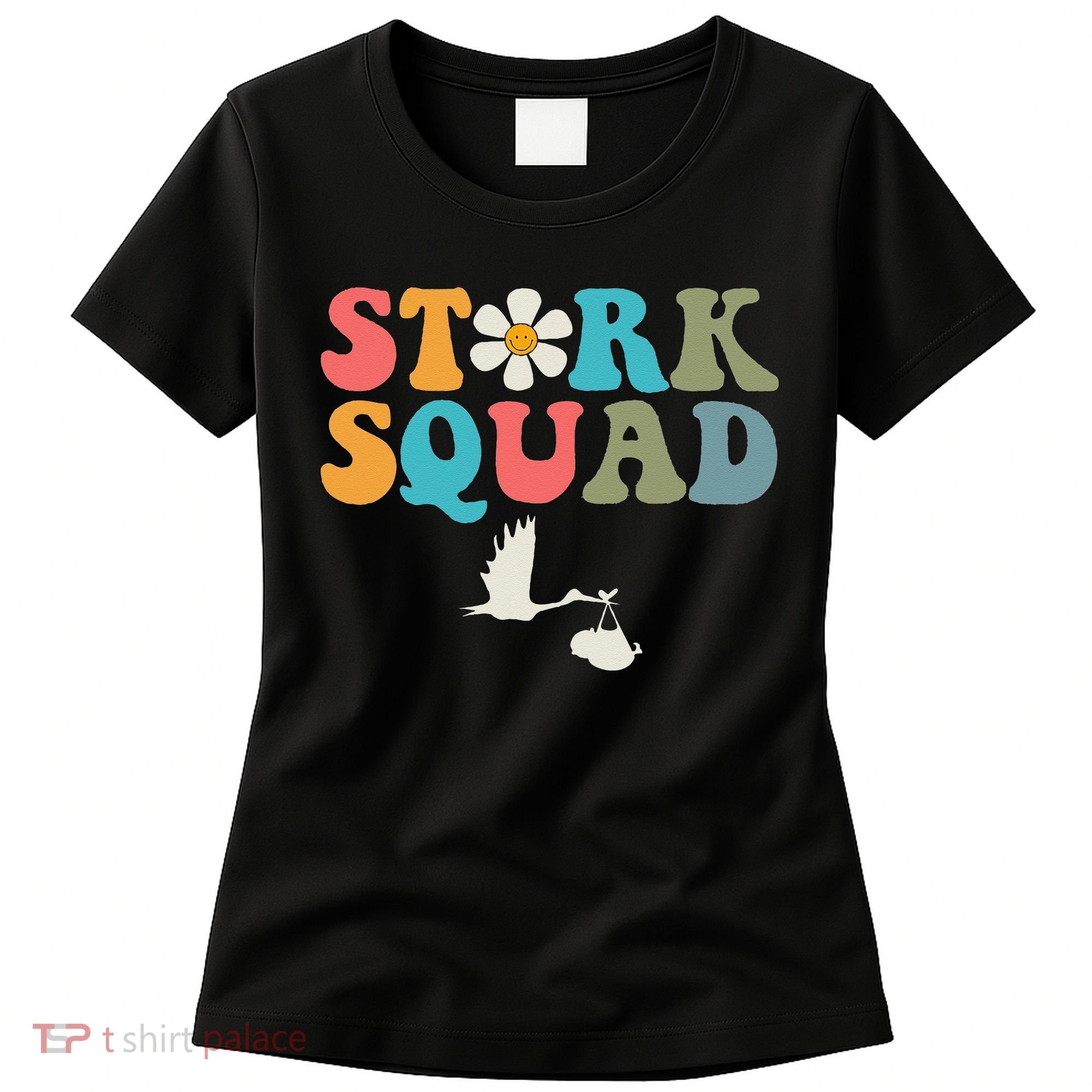 Stork Squad Labor & Delivery Nurse L&D Mother Baby Women's T-Shirt