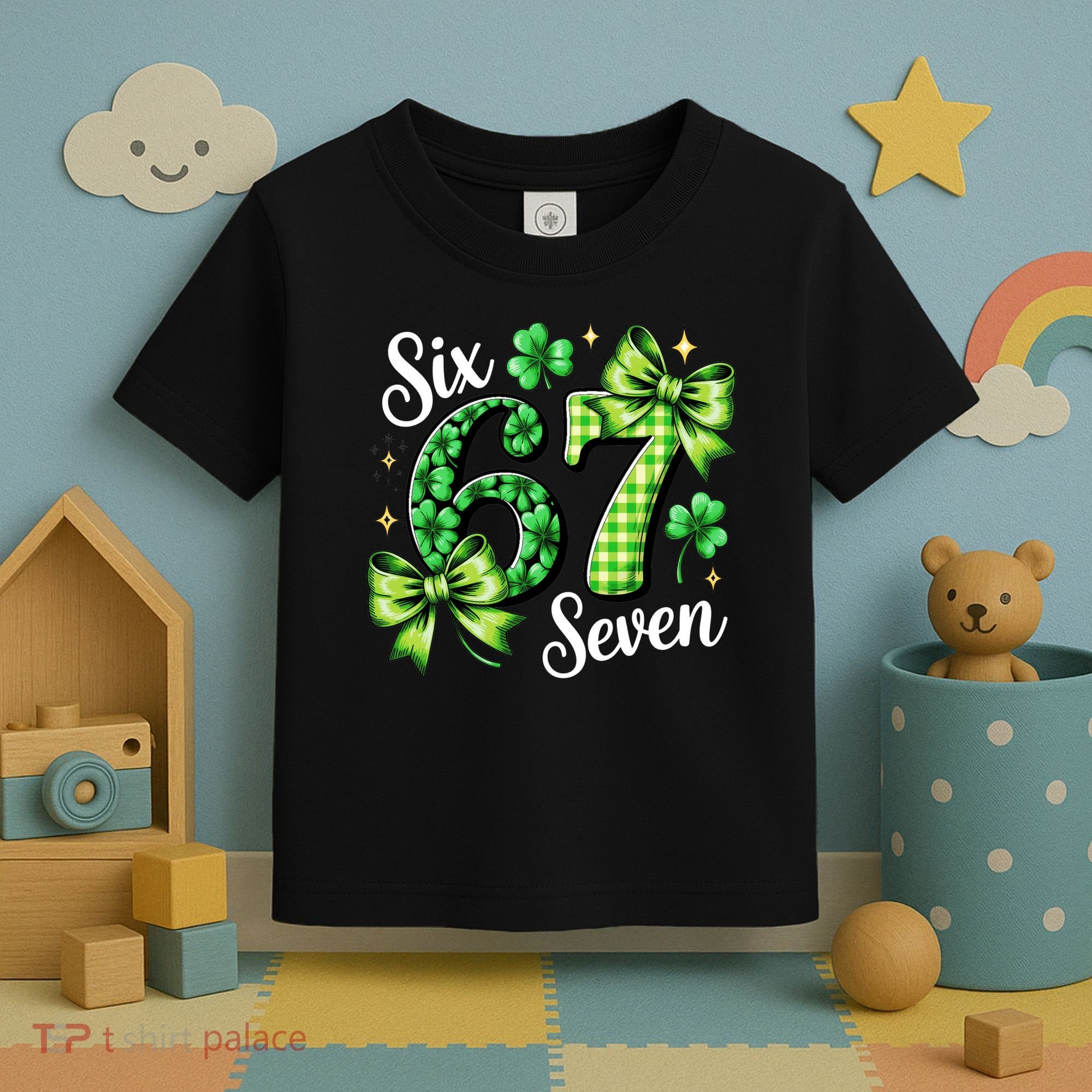 Six Seven Lucky Numbers Shamrock 67 St Patricks Day Toddler T-Shirt