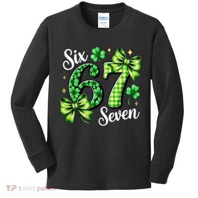Six Seven Lucky Numbers Shamrock 67 St Patricks Day Kids Long Sleeve Shirt