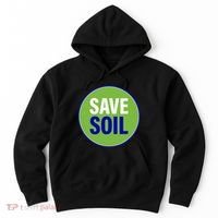 Save Soil Let Us Make It Happen Support Save Soil Movement Hoodie thumb 0
