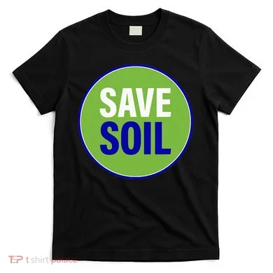 Save Soil Let Us Make It Happen Support Save Soil Movement T-Shirt
