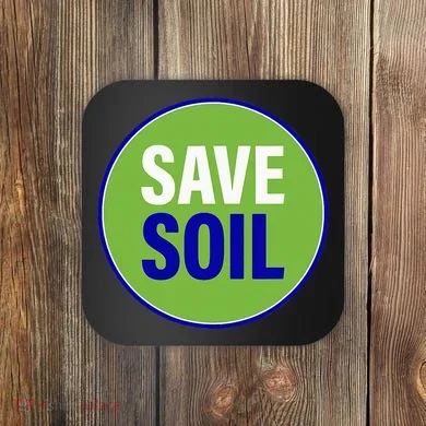 Save Soil Let Us Make It Happen Support Save Soil Movement Coaster