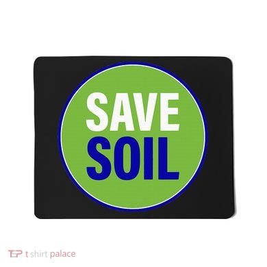 Save Soil Let Us Make It Happen Support Save Soil Movement Mousepad