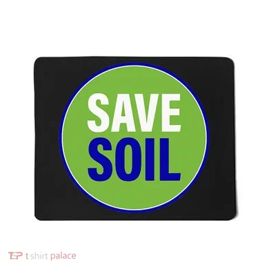 Save Soil Let Us Make It Happen Support Save Soil Movement Mousepad
