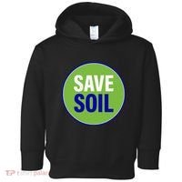 Save Soil Let Us Make It Happen Support Save Soil Movement Toddler Hoodie thumb 0
