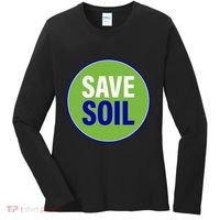 Save Soil Let Us Make It Happen Support Save Soil Movement Women's Long Sleeve Shirt thumb 0