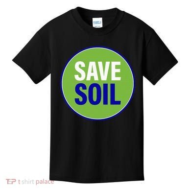 Save Soil Let Us Make It Happen Support Save Soil Movement Kids T-Shirt
