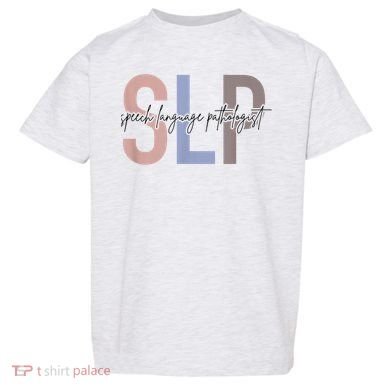 SLP Speech Language Pathologist, Speech Therapy Toddler T-Shirt