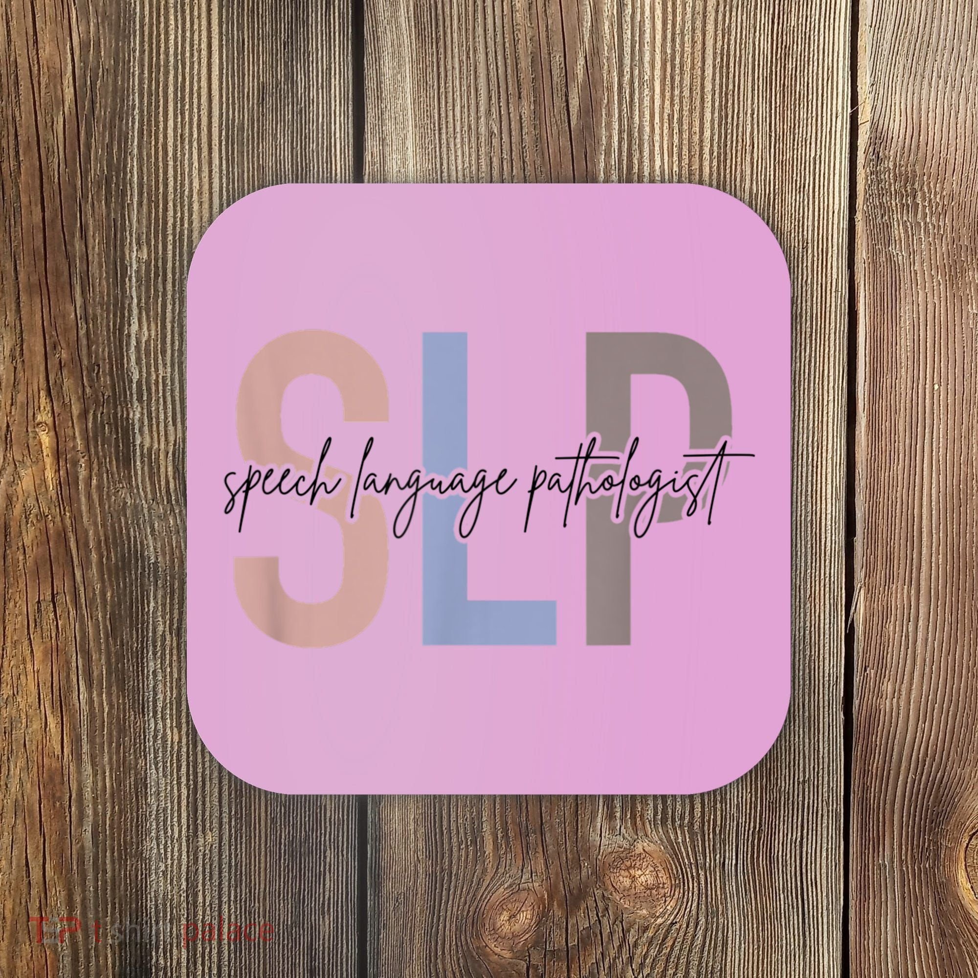 SLP Speech Language Pathologist, Speech Therapy Coaster