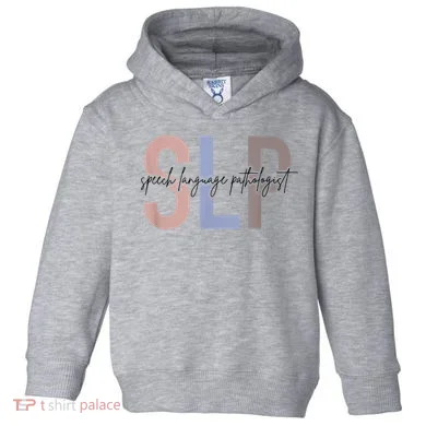 SLP Speech Language Pathologist, Speech Therapy Toddler Hoodie