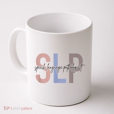 SLP Speech Language Pathologist, Speech Therapy Coffee Mug