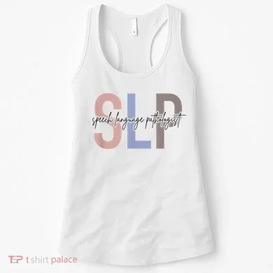 SLP Speech Language Pathologist, Speech Therapy Women's Tank Top