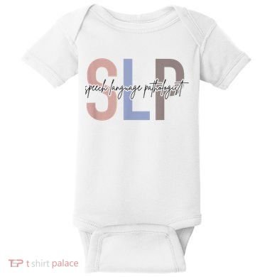 SLP Speech Language Pathologist, Speech Therapy Baby Bodysuit