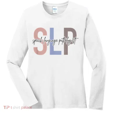 SLP Speech Language Pathologist, Speech Therapy Women's Long Sleeve Shirt