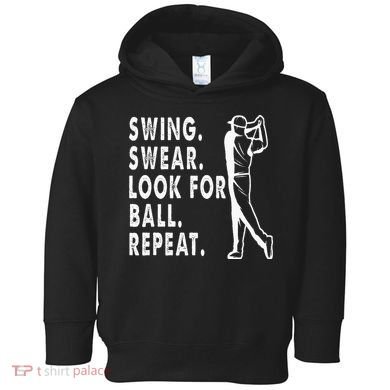 Swing Swear Look For Ball Repeat Toddler Hoodie