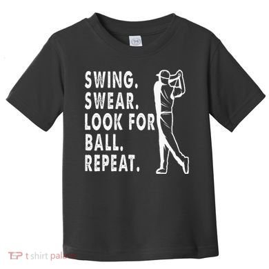 Swing Swear Look For Ball Repeat Toddler T-Shirt