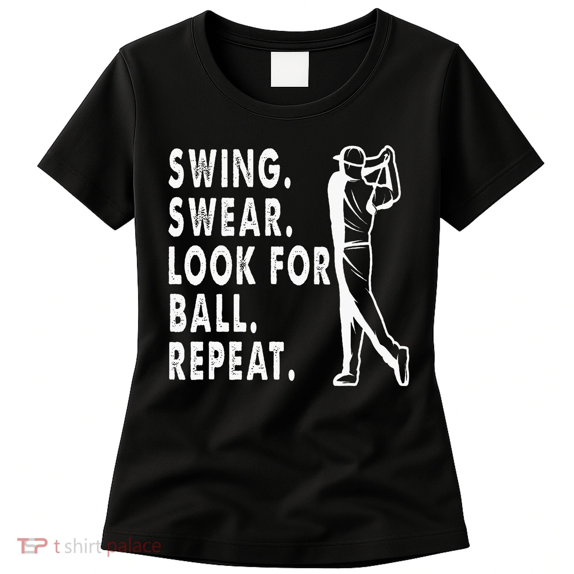 Swing Swear Look For Ball Repeat Women's T-Shirt