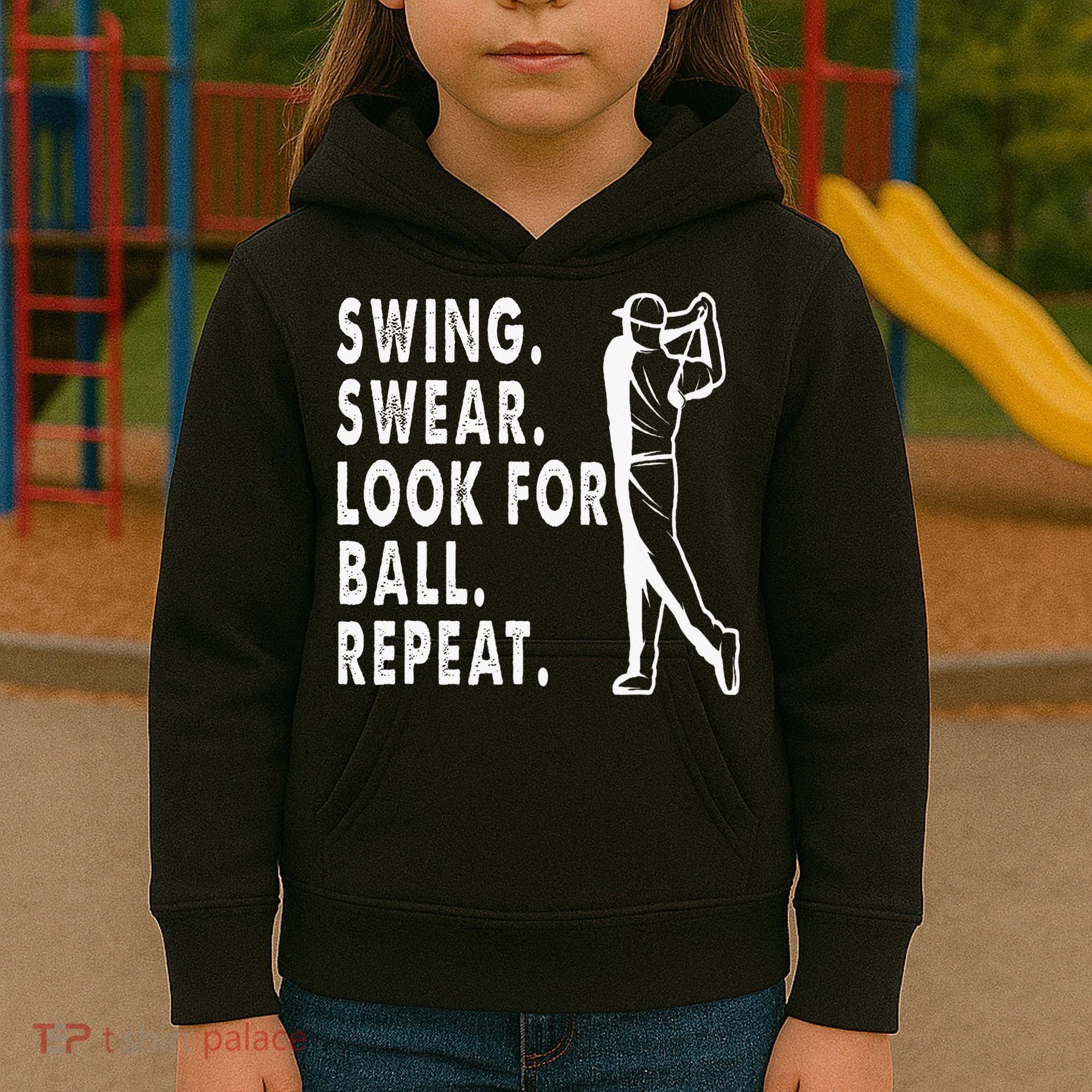 Swing Swear Look For Ball Repeat Kids Hoodie