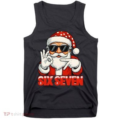 Six Seven Meme Christmas Cool Santa Saying 6-7 Tank Top