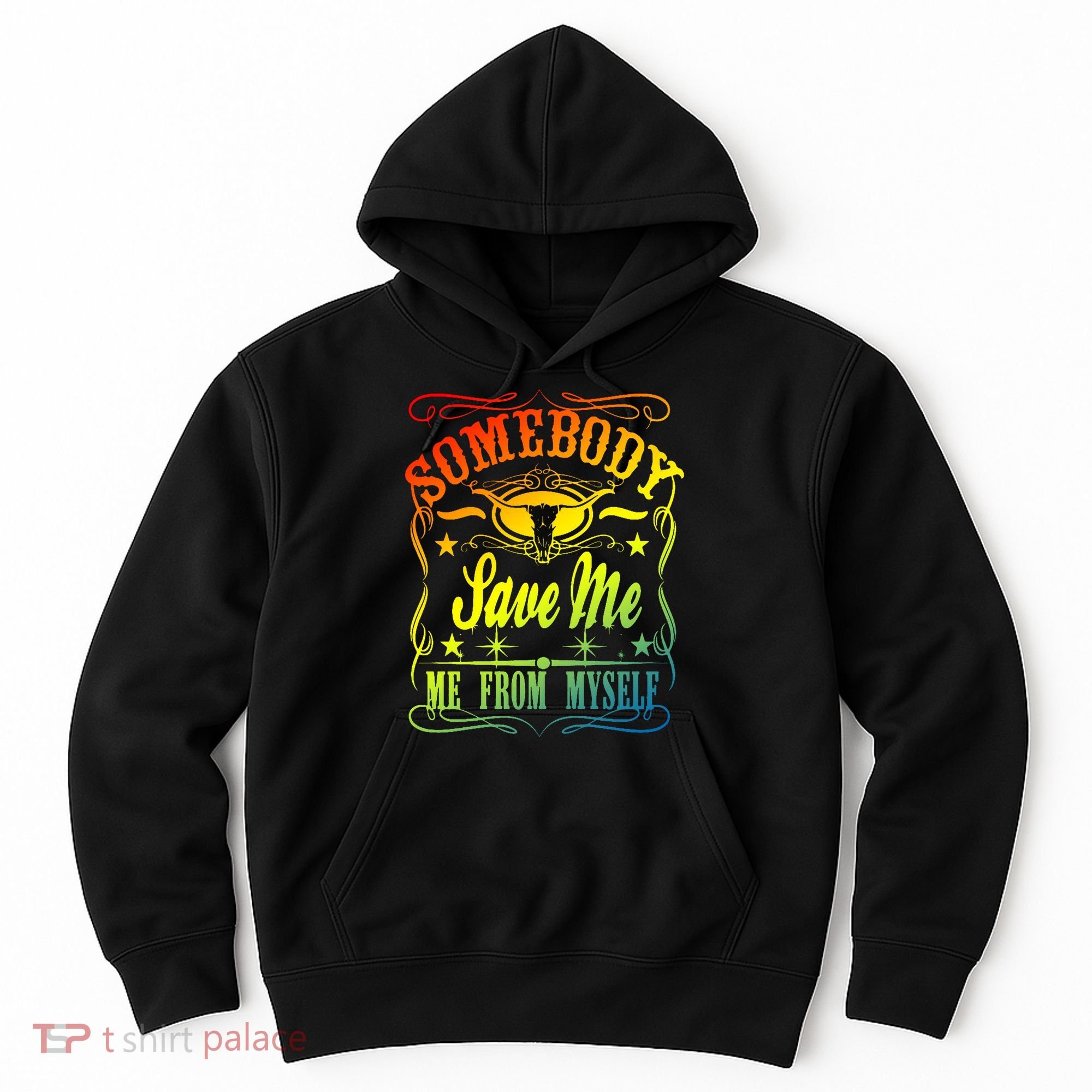 Somebody Save Me From Myself Country Hoodie