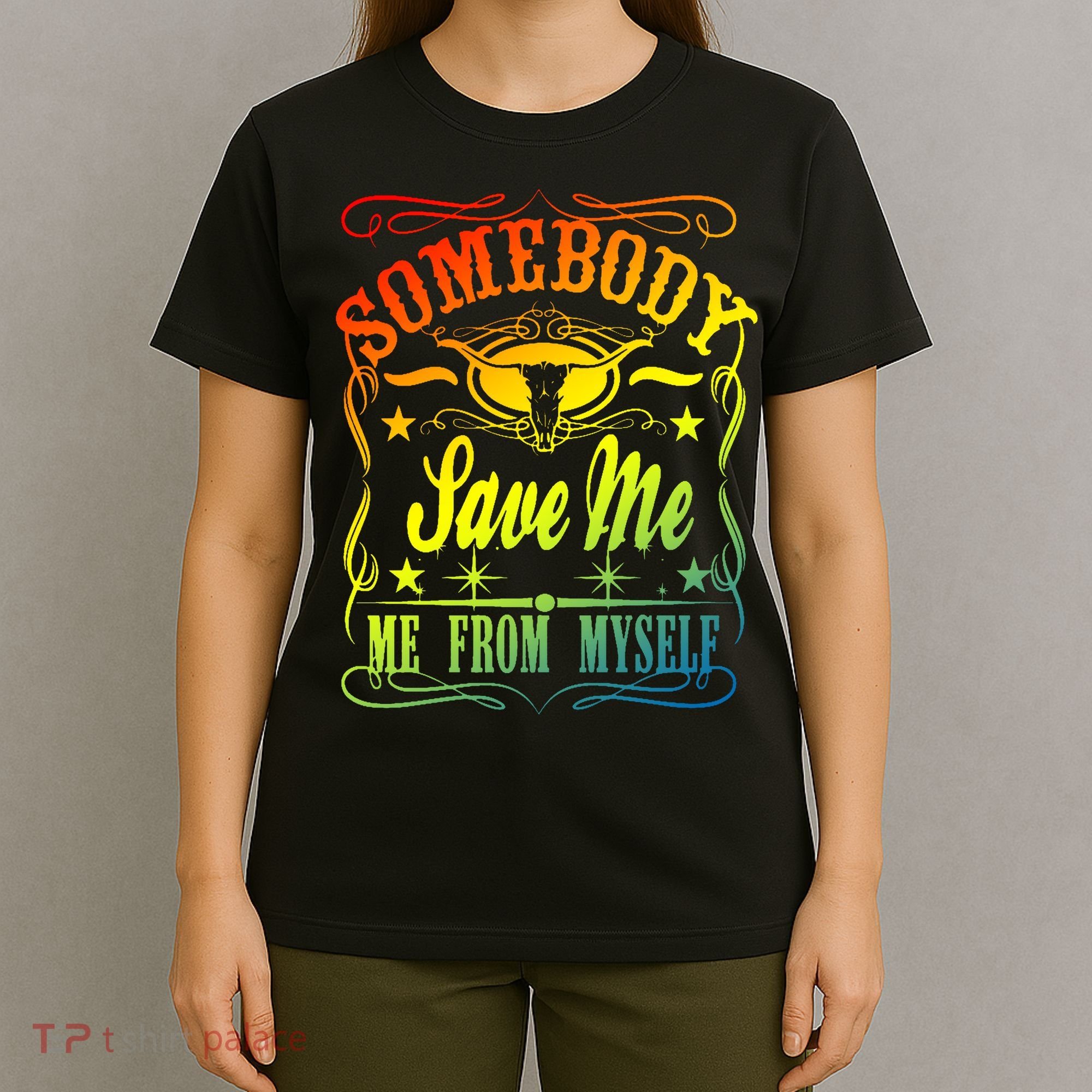Somebody Save Me From Myself Country T-Shirt